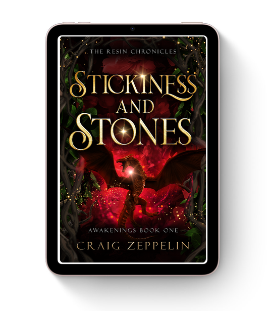 The Resin Chronicles - Stickiness & Stones - Awakenings Book One