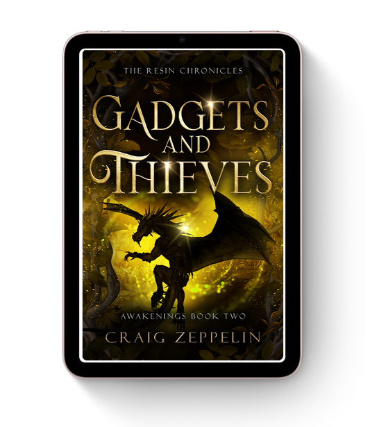 The Resin Chronicles - Gadgets and Thieves - Awakenings Book Two