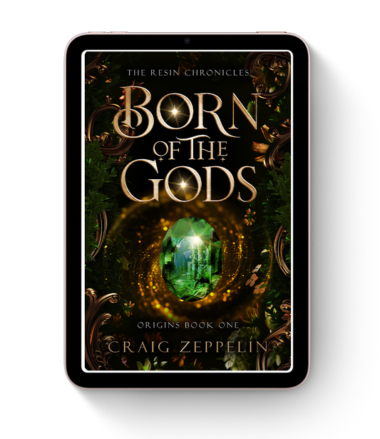 The Resin Chronicles - Born of the Gods - Origins Book One (eBook)